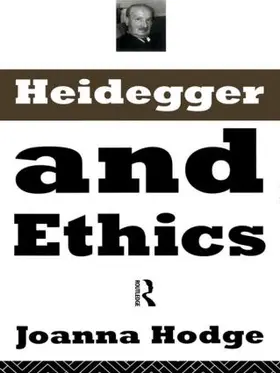 Hodge |  Heidegger and Ethics | Buch |  Sack Fachmedien