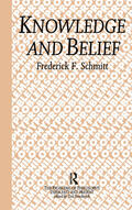 Schmitt |  Knowledge and Belief | Buch |  Sack Fachmedien
