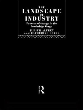 Alfrey / Clark | The Landscape of Industry | Buch | 978-0-415-03319-0 | sack.de
