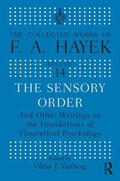 Hayek / Vanberg |  The Sensory Order and Other Writings on the Foundations of Theoretical Psychology | Buch |  Sack Fachmedien