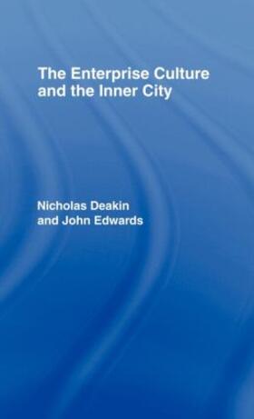 Deakin / Edwards | The Enterprise Culture and the Inner City | Buch | 978-0-415-03548-4 | sack.de
