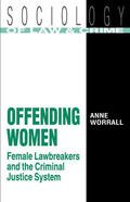 Worrall |  Offending Women | Buch |  Sack Fachmedien