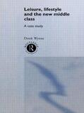 Wynne |  Leisure, Lifestyle and the New Middle Class | Buch |  Sack Fachmedien