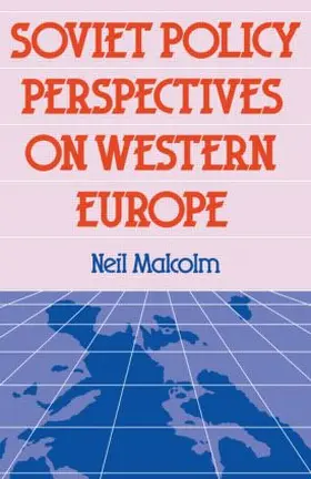 Malcolm |  Soviet Pol Perspect W Europe | Buch |  Sack Fachmedien