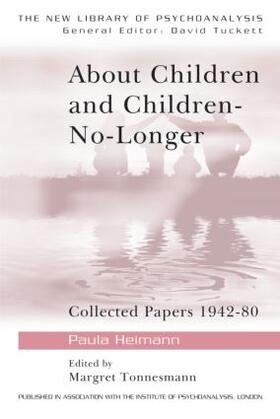 Heimann / Tonnesmann | About Children and Children-No-Longer | Buch | 978-0-415-04119-5 | sack.de
