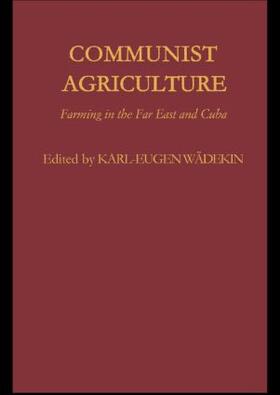 Wädekin |  Communist Agriculture | Buch |  Sack Fachmedien