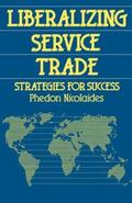 Nicolaides |  Liberalizing Service Trade | Buch |  Sack Fachmedien