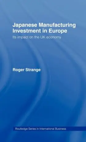 Strange |  Japanese Manufacturing Investment in Europe | Buch |  Sack Fachmedien