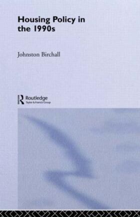 Birchall | Housing Policy in the 1990s | Buch | 978-0-415-04358-8 | sack.de