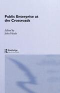 Heath |  Public Enterprise at the Crossroads | Buch |  Sack Fachmedien
