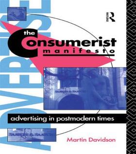 Davidson | The Consumerist Manifesto | Buch | 978-0-415-04620-6 | sack.de