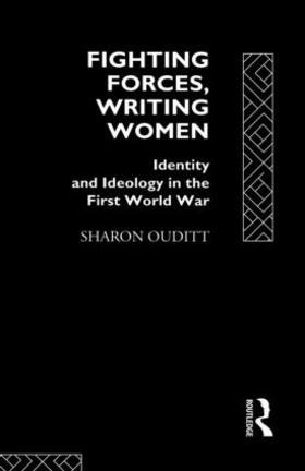 Ouditt |  Fighting Forces, Writing Women | Buch |  Sack Fachmedien