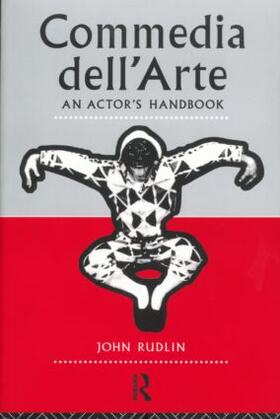 Rudlin | Commedia Dell'Arte: An Actor's Handbook | Buch | 978-0-415-04770-8 | sack.de