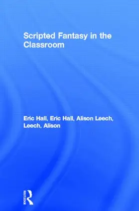 Hall |  Scripted Fantasy in the Classroom | Buch |  Sack Fachmedien