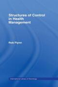 Flynn |  Structures of Control in Health Management | Buch |  Sack Fachmedien