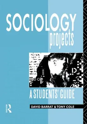 Barrat / Cole |  Sociology Projects | Buch |  Sack Fachmedien