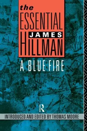 Hillman / Moore |  The Essential James Hillman | Buch |  Sack Fachmedien