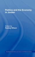 Wilson |  Politics and Economy in Jordan | Buch |  Sack Fachmedien