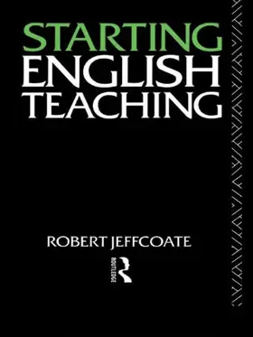 Jeffcoate |  Starting English Teaching | Buch |  Sack Fachmedien