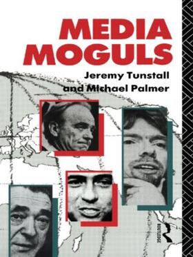 Palmer / Tunstall |  Media Moguls | Buch |  Sack Fachmedien