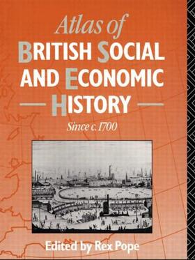 Pope | Atlas of British Social and Economic History Since c.1700 | Buch | 978-0-415-05633-5 | sack.de