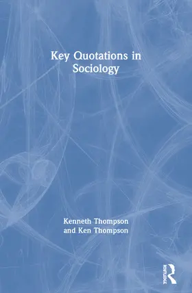 Thompson |  Key Quotations in Sociology | Buch |  Sack Fachmedien