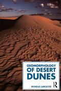 Lancaster |  The Geomorphology of Desert Dunes | Buch |  Sack Fachmedien