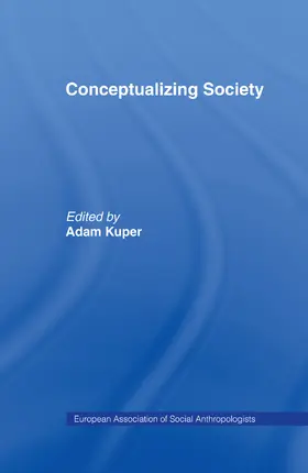 Kuper |  Conceptualizing Society | Buch |  Sack Fachmedien