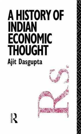 Dasgupta |  A History of Indian Economic Thought | Buch |  Sack Fachmedien