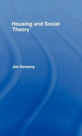 Kemeny |  Housing and Social Theory | Buch |  Sack Fachmedien