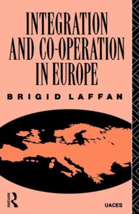 Laffan | Integration and Co-operation in Europe | Buch | 978-0-415-06339-5 | sack.de