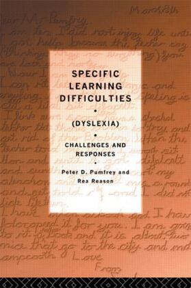 Pumfrey / Reason |  Specific Learning Difficulties (Dyslexia) | Buch |  Sack Fachmedien