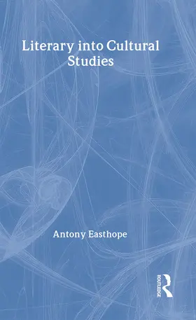 Easthope | Literary into Cultural Studies | Buch | 978-0-415-06640-2 | www.sack.de