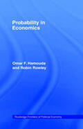 Hamouda / Rowley |  Probability in Economics | Buch |  Sack Fachmedien
