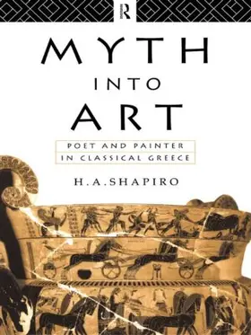 Shapiro |  Myth Into Art | Buch |  Sack Fachmedien
