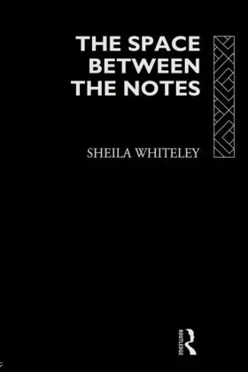 Whiteley | The Space Between the Notes | Buch | 978-0-415-06816-1 | www.sack.de