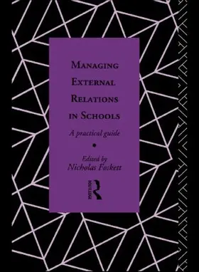 Foskett |  Managing External Relations in Schools | Buch |  Sack Fachmedien