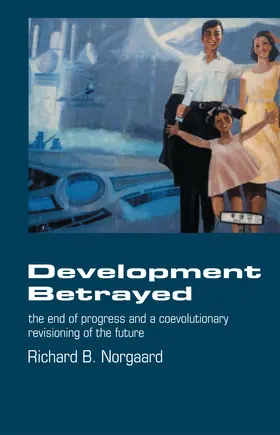 Norgaard | Development Betrayed | Buch | 978-0-415-06862-8 | www.sack.de
