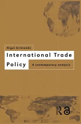 Grimwade |  International Trade Policy | Buch |  Sack Fachmedien