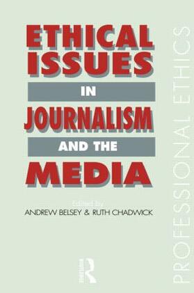 Belsey / Chadwick |  Ethical Issues in Journalism and the Media | Buch |  Sack Fachmedien