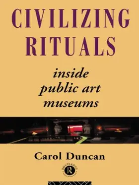 Duncan | Civilizing Rituals | Buch | 978-0-415-07012-6 | www.sack.de