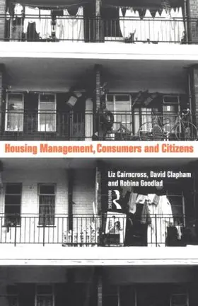 Caincross / Clapham / Goodlad |  Housing Management, Consumers and Citizens | Buch |  Sack Fachmedien