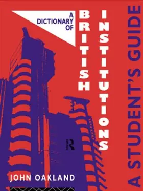 Oakland | A Dictionary of British Institutions | Buch | 978-0-415-07110-9 | sack.de