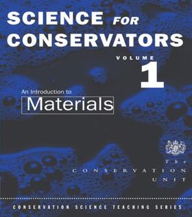 The Science For Conservators Series | Buch | 978-0-415-07167-3 | sack.de