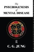 Jung |  The Psychogenesis of Mental Disease | Buch |  Sack Fachmedien