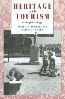 Boniface / Fowler | Heritage and Tourism in The Global Village | Buch | 978-0-415-07237-3 | sack.de