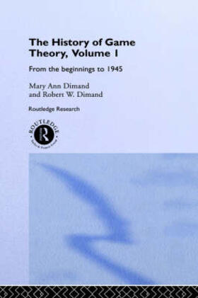 Dimand |  The History of Game Theory, Volume 1 | Buch |  Sack Fachmedien