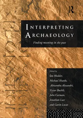 Alexandri / Buchli / Carman |  Interpreting Archaeology | Buch |  Sack Fachmedien