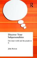 Rowan |  Discover Your Subpersonalities | Buch |  Sack Fachmedien