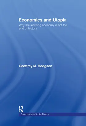 Hodgson |  Economics and Utopia | Buch |  Sack Fachmedien
